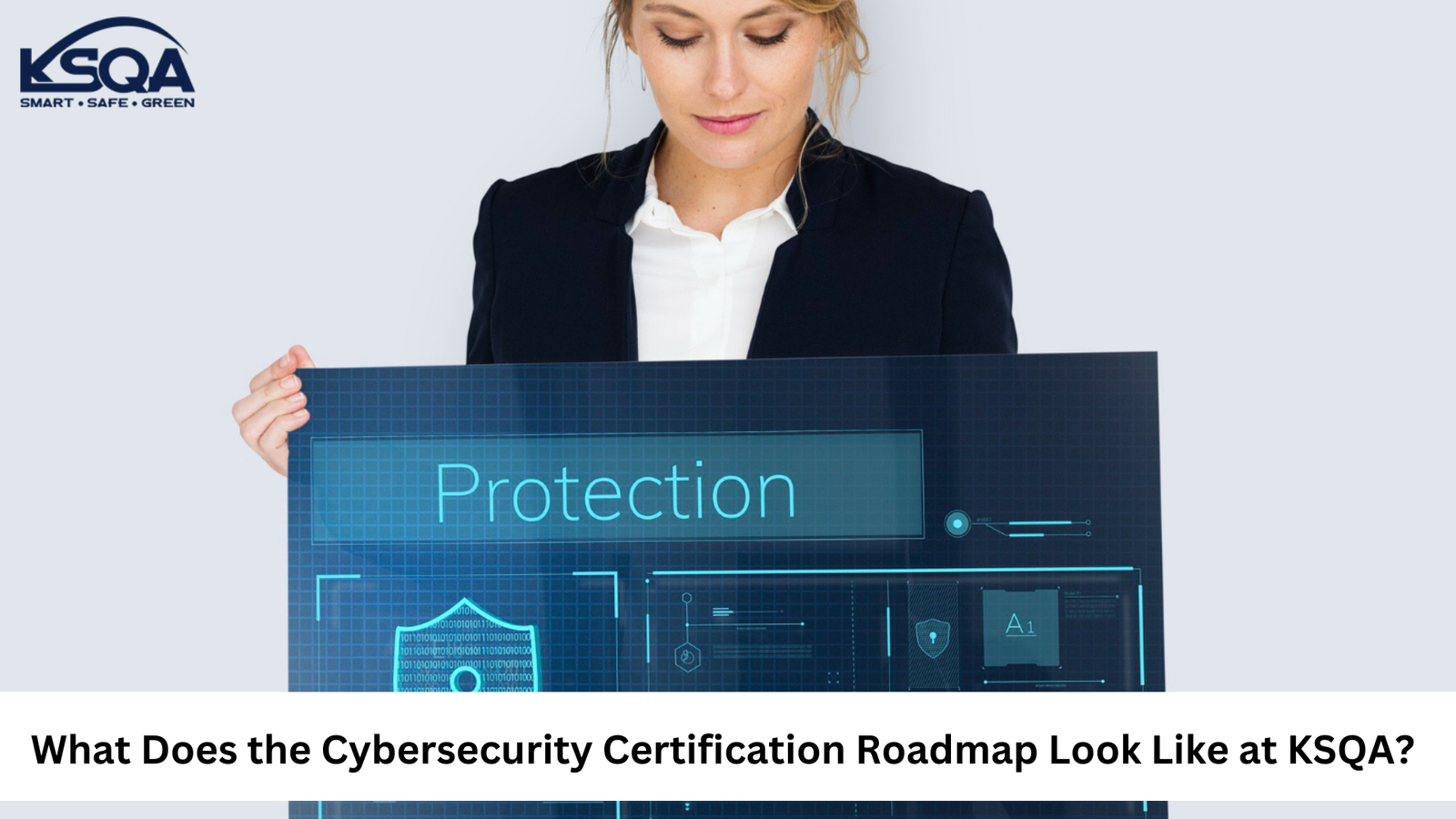 What Does the Cybersecurity Certification Roadmap Look Like at KSQA?